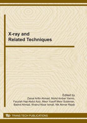 Ahmad / Yarmo / Fauziah | X-ray and Related Techniques | Buch | 978-3-03785-003-9 | sack.de