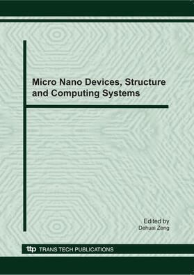 Zeng |  Micro Nano Devices, Structure and Computing Systems | Buch |  Sack Fachmedien