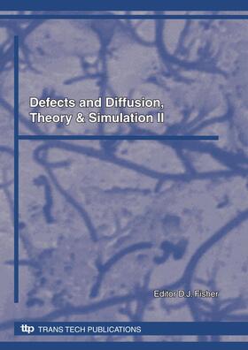 Fisher |  Defects and Diffusion, Theory & Simulation II | Buch |  Sack Fachmedien
