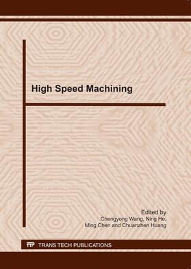 Wang / He / Chen |  High Speed Machining | Buch |  Sack Fachmedien