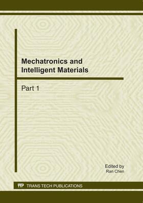 Chen | Mechatronics and Intelligent Materials | Buch | 978-3-03785-069-5 | sack.de