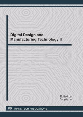 Lu | Digital Design and Manufacturing Technology II | Buch | 978-3-03785-071-8 | sack.de