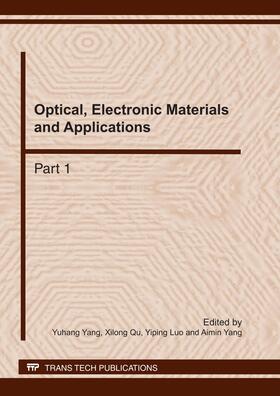 Yang / Qu / Luo |  Optical, Electronic Materials and Applications | Buch |  Sack Fachmedien