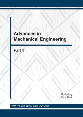 Zhou | Advances in Mechanical Engineering | Sonstiges | 978-3-03785-078-7 | sack.de