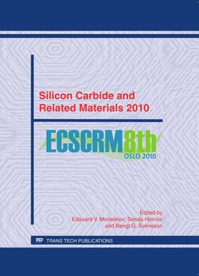 Monakhov / Hornos / Svensson |  Silicon Carbide and Related Materials 2010 | Sonstiges |  Sack Fachmedien