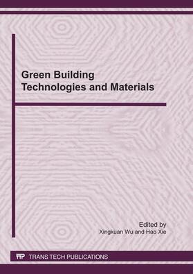 Wu / Xie |  Green Building Technologies and Materials | Sonstiges |  Sack Fachmedien