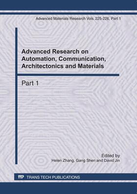 Zhang / Shen / Jin | Advanced Research on Automation, Communication, Architectonics and Materials | Buch | 978-3-03785-103-6 | sack.de