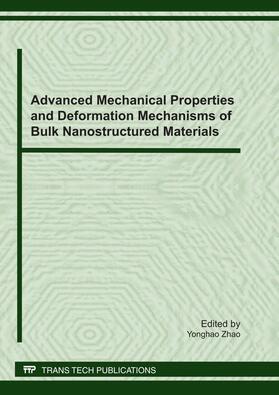 Zhao | Advanced Mechanical Properties and Deformation Mechanisms of Bulk Nanostructured Materials | Buch | 978-3-03785-105-0 | sack.de