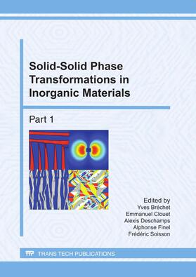 Bréchet / Clouet / Deschamps |  Solid-Solid Phase Transformations in Inorganic Materials | Buch |  Sack Fachmedien