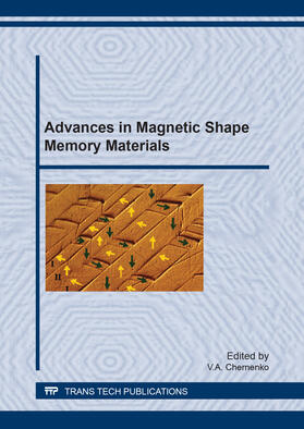 Chernenko |  Advances in Magnetic Shape Memory Materials | Sonstiges |  Sack Fachmedien