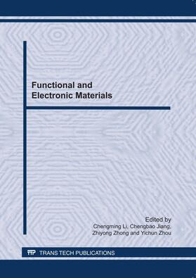 Li / Jiang / Zhong |  Functional and Electronic Materials, IUMRS-ICA2010 | Sonstiges |  Sack Fachmedien