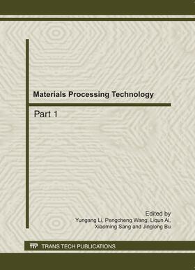 Li / Wang / Ai |  Materials Processing Technology, AEMT2011 | Buch |  Sack Fachmedien