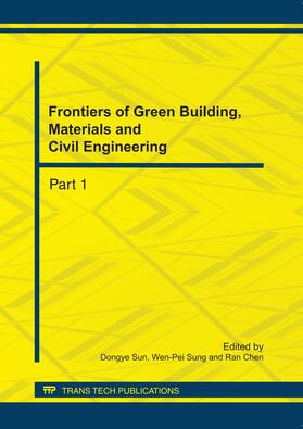 Sun / Sung / Chen | Frontiers of Green Building, Materials and Civil Engineering | Buch | 978-3-03785-203-3 | sack.de