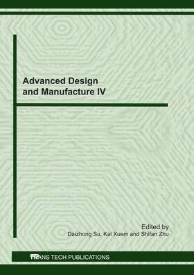 Su / Xue / Zhu | Advanced Design and Manufacture IV | Buch | 978-3-03785-205-7 | sack.de