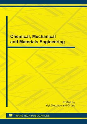 Zhouzhou / Luo | Chemical, Mechanical and Materials Engineering | Buch | 978-3-03785-208-8 | sack.de