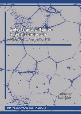 Fisher |  Defects and Diffusion in Semiconductors XIII | Buch |  Sack Fachmedien