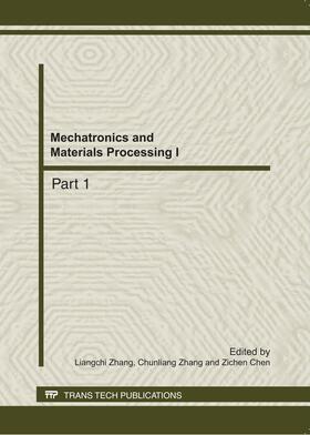 Zhang / Chen |  Mechatronics and Materials Processing I | Buch |  Sack Fachmedien