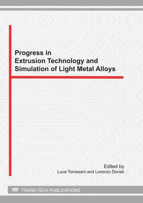 Tomesani / Donati | Progress in Extrusion Technology and Simulation of Light Metal Alloys | Buch | 978-3-03785-250-7 | sack.de