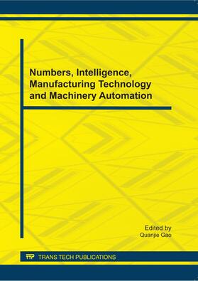 Gao | Numbers, Intelligence, Manufacturing Technology and Machinery Automation | Buch | 978-3-03785-283-5 | sack.de