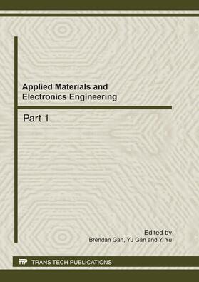 Gan / Yu |  Applied Materials and Electronics Engineering | Buch |  Sack Fachmedien