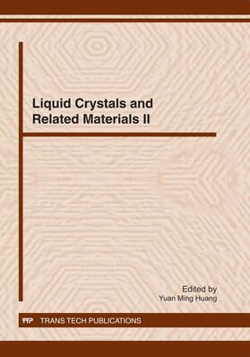 Huang |  Liquid Crystals and Related Materials II | Buch |  Sack Fachmedien