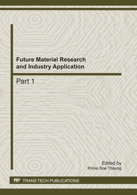 Thaung |  Future Material Research and Industry Application | Buch |  Sack Fachmedien