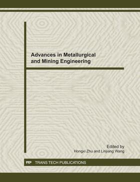 Zhu / Wang |  Advances in Metallurgical and Mining Engineering | Buch |  Sack Fachmedien