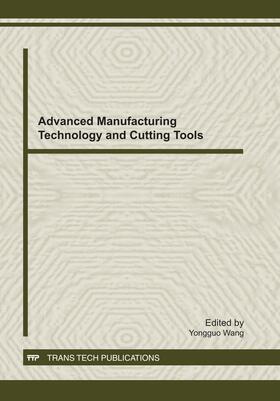 Wang |  Advanced Manufacturing Technology and Cutting Tools | Buch |  Sack Fachmedien