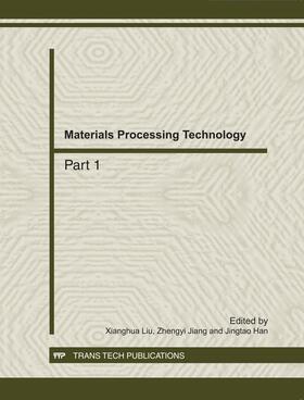 Liu / Jiang / Han |  Materials Processing Technology, ICAMMP2011 | Buch |  Sack Fachmedien