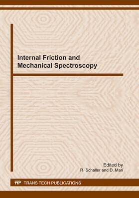 Schaller / Mari |  Internal Friction and Mechanical Spectroscopy | Buch |  Sack Fachmedien