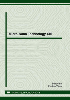 Wang | Micro-Nano Technology XIII | Buch | 978-3-03785-364-1 | sack.de