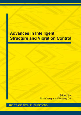 Yang / Du | Advances in Intelligent Structure and Vibration Control | Buch | 978-3-03785-389-4 | sack.de