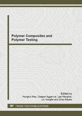 Mao / Aggarwal / Lee |  Polymer Composites and Polymer Testing | Buch |  Sack Fachmedien