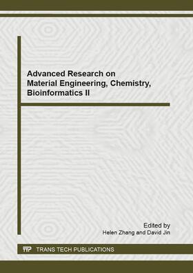 Zhang / Jin |  Advanced Research on Material Engineering, Chemistry, Bioinformatics II | Buch |  Sack Fachmedien