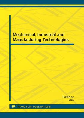 Kai | Mechanical, Industrial and Manufacturing Technologies | Buch | 978-3-03785-440-2 | sack.de