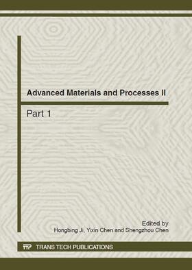 Ji / Chen |  Advanced Materials and Processes II | Buch |  Sack Fachmedien
