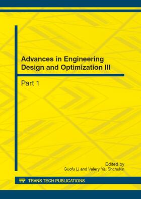 Li / Shchukin | Advances in Engineering Design and Optimization III | Buch | 978-3-03785-482-2 | sack.de
