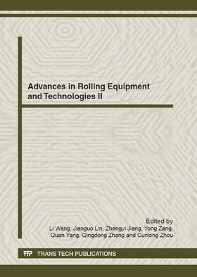 Wang / Lin / Jiang |  Advances in Rolling Equipment and Technologies II | Buch |  Sack Fachmedien