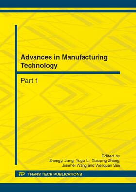 Jiang / Li / Zhang | Advances in Manufacturing Technology | Buch | 978-3-03785-503-4 | sack.de