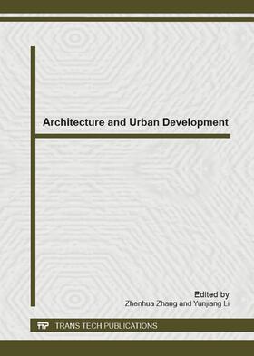 Zhang / Li |  Architecture and Urban Development | Buch |  Sack Fachmedien