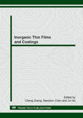 Zhang / Chen / Hu |  Inorganic Thin Films and Coatings | Buch |  Sack Fachmedien