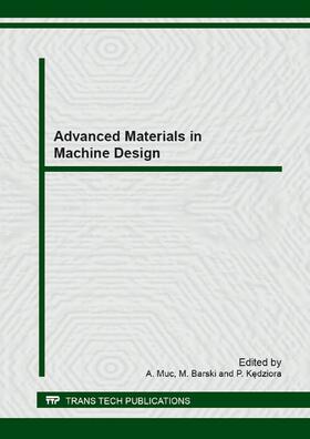Muc / Barski / Kedziora |  Advanced Materials in Machine Design | Buch |  Sack Fachmedien