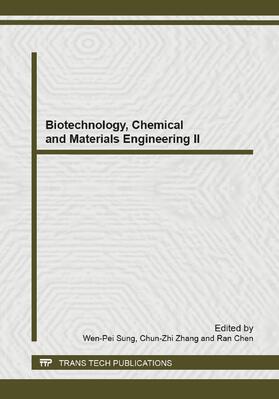 Sung / Zhang / Chen | Biotechnology, Chemical and Materials Engineering II | Buch | 978-3-03785-594-2 | sack.de