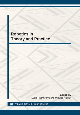 Pachnikova / Hajduk | Robotics in Theory and Practice | Buch | 978-3-03785-603-1 | sack.de