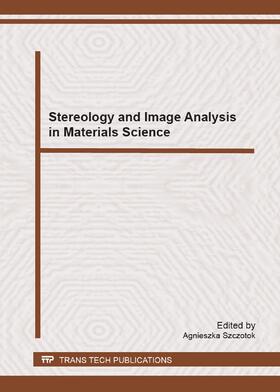 Szczotok | Stereology and Image Analysis in Materials Science | Buch | 978-3-03785-611-6 | sack.de
