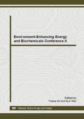 Shi / Wan |  Environment-Enhancing Energy and Biochemicals Conference II | Buch |  Sack Fachmedien