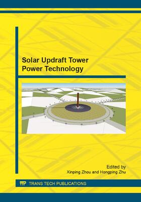 Zhou / Zhu | Solar Updraft Tower Power Technology | Buch | 978-3-03785-621-5 | sack.de