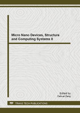 Zeng | Micro Nano Devices, Structure and Computing Systems II | Buch | 978-3-03785-642-0 | sack.de