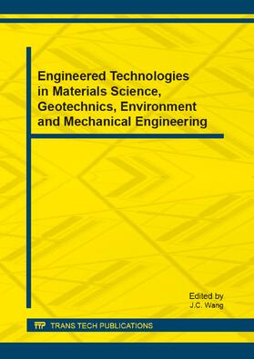 Wang |  Engineered Technologies in Materials Science, Geotechnics, Environment and Mechanical Engineering | Buch |  Sack Fachmedien