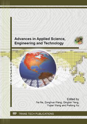 Na / Wang / Yang | Advances in Applied Science, Engineering and Technology | Buch | 978-3-03785-718-2 | sack.de